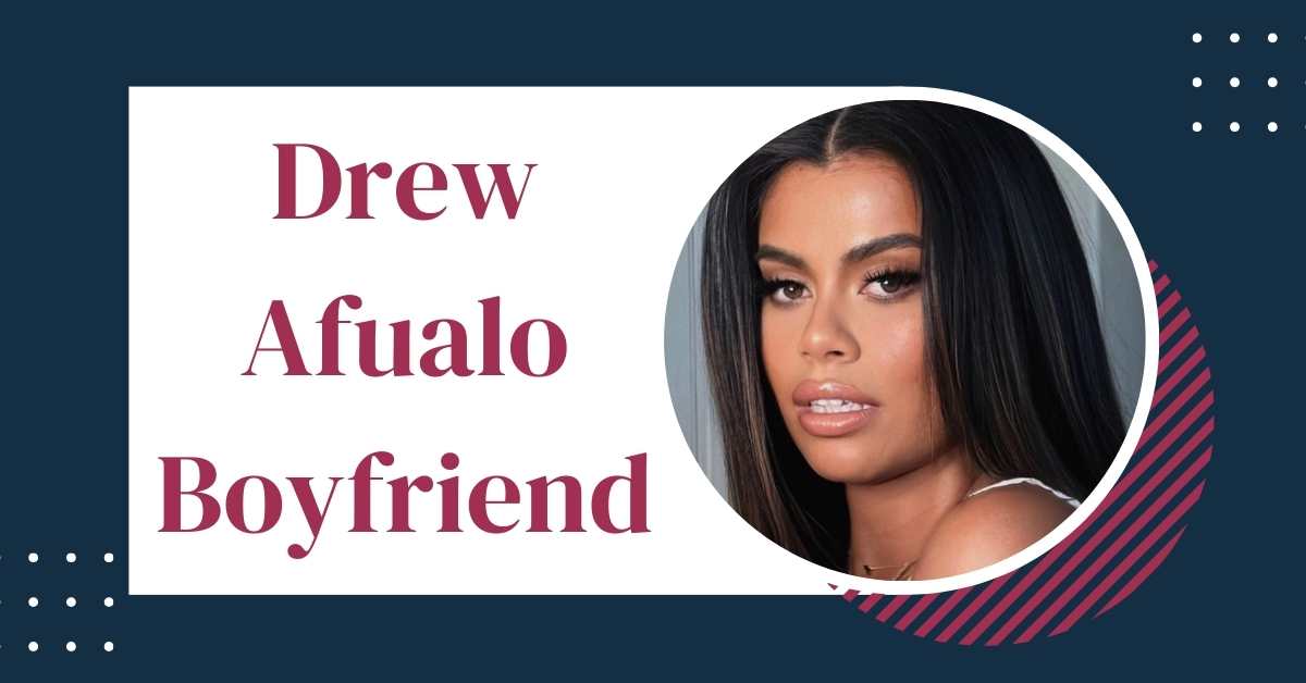 Drew Afualo Boyfriend