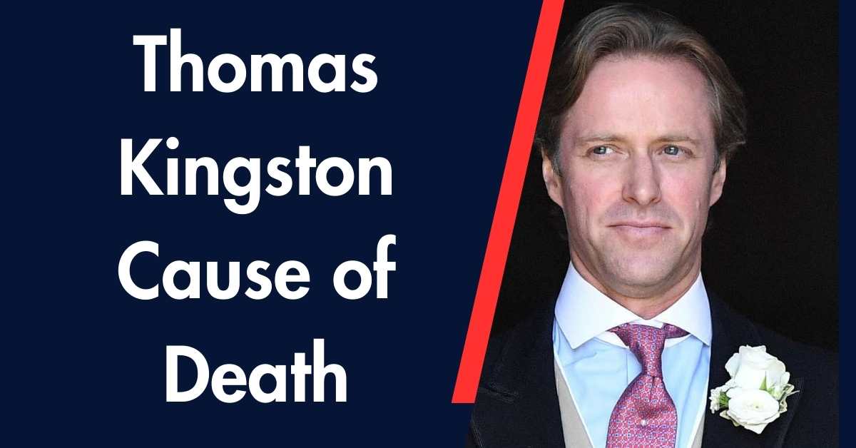 Thomas Kingston Cause of Death